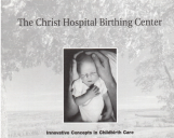 Award-winning Christ Hospital Birthing Center brochure