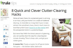 Trulia blog, Aug. 29, 2014: "8 Quick and Clever Clutter-Clearing Hacks"