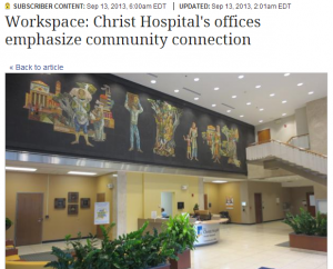 Business Courier, Sept. 2013: "Christ Hospital's offices emphasize community connection"