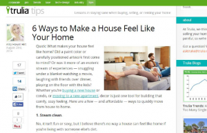 Trulia blog, Aug. 23, 2014: "6 Ways to Make a House Feel Like Home"